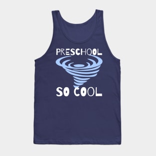 Preschool So Cool Fun Preschoolers Tank Top